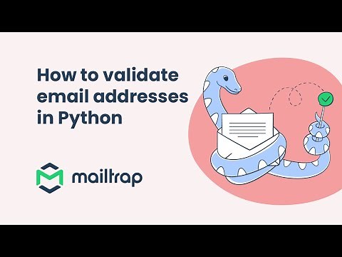 Email Validation in Python - Tutorial by Mailtrap