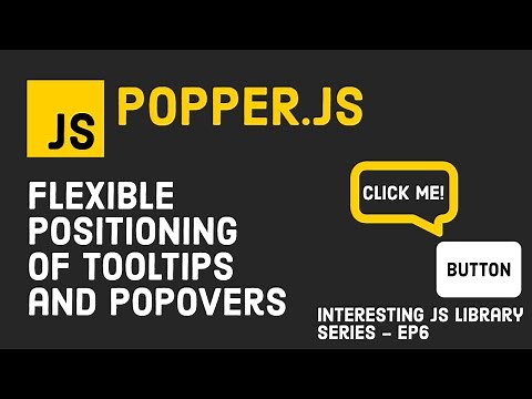 Position Tooltips and Popovers Using Popper.js | Interesting JS Library Series | Episode 6
