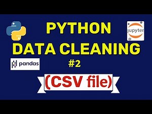 #2 Python Data Cleaning Tutorial - Step-by-Step CSV data Cleaning with Pandas