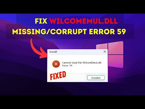 Fix WilcomEmul.dll Missing/Corrupt Error 59 in Windows 10/11 (2025)