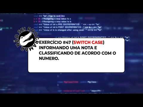Java Exercício 47: Classificar Nota Usando Switch Case