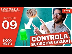 CAP #9►👉💡ENCIENDE un led cuando no hay LUZ - Sensores Analógicos [Curso Arduino Español desde cero]