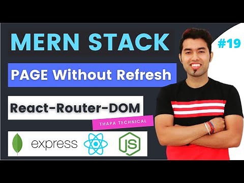 MERN #19: How to Open the New Page Without Reloading or Refresh the Page with REACT-ROUTER-DOM