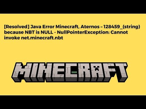 [Resolved] Java Error Minecraft, Aternos – 128459_(string) because NBT is NULL NullPointerException
