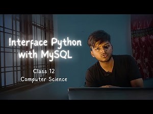 Interface Python with MySQL | Class 12 CS CBSE | Rajnath Prasad