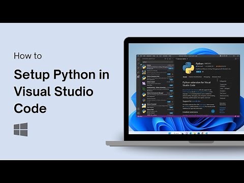 How to Setup Python in Visual Studio Code on Windows 11