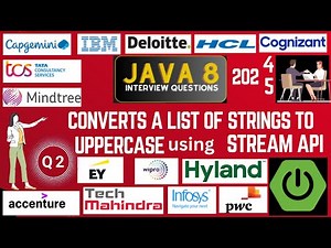 Java 8 Stream API Interview Questions: Convert List of Strings to Uppercase using Stream API in Java