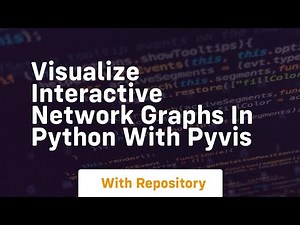 Visualize interactive network graphs in python with pyvis
