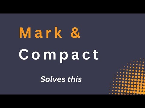 Mark and Compact Garbage Collection