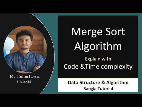 Merge Sort Algorithm | Code & Time Complexity | Data Structure & Algorithm | Bangla Tutorial