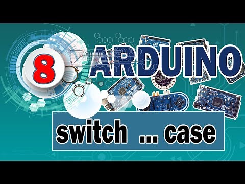 Arduino #8: la structure de contrôle switch case [TUTO]