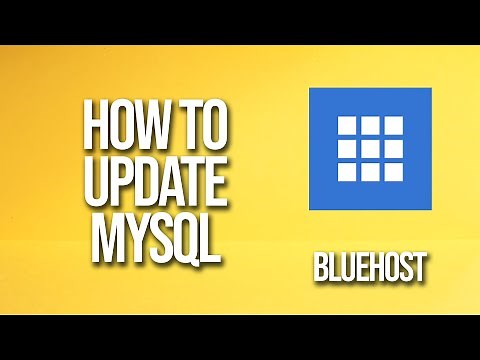 How To Update Mysql Bluehost Tutorial