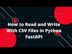 Python FastAPI Tutorial #34 How to Read and Write With CSV Files in Python FastAPI
