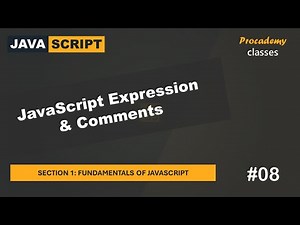 #08 JavaScript Expression & Comments | Fundamentals of JavaScript | A Complete JavaScript Course