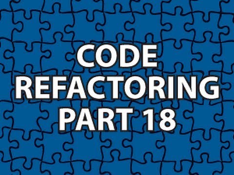 Code Refactoring 18
