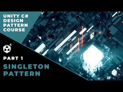 Singleton Pattern - Unity C# Design Patterns Course Part 1