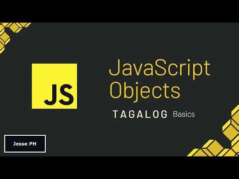 JavaScript Objects - Basics [ Tagalog ]