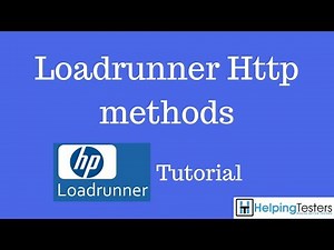 Loadrunner Http methods - Loadrunner Tutorial 12