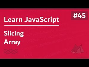 Learn JavaScript In Arabic 2021 - #045 - Slicing Array