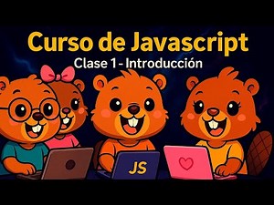 Curso de Javascript Vanilla: Clase 1 - Introducción | Desarrollo Web