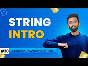 Learn JavaScript Strings Like THIS! Beginner’s Guide | Day 30 | Complete JavaScript Course 2025