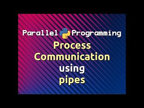 Process Communication using Pipes | Parallel Programming in Python (Part-9)
