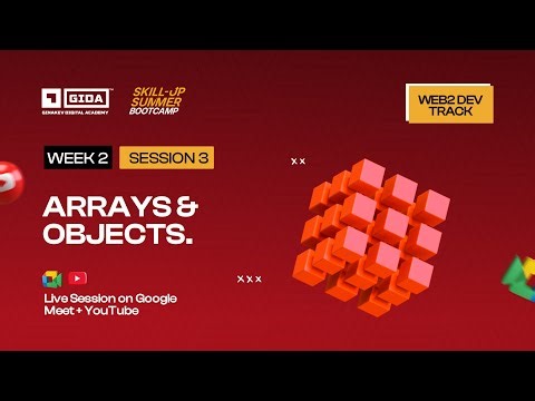 Week 2, Session 3 - Arrays & Objects