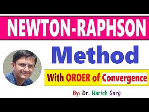 Newton Raphson Method and Order of Convergence