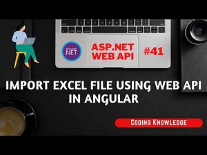 ASP.NET Web API Tutorial: Upload, Save and Display Excel File Data using Web API in Angular