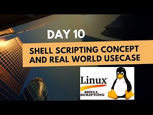 Day 10 - Shell Scripting Course || Real World Shell Scripting Use Case