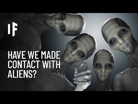 What If We've Already Made First Contact With Aliens?