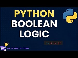 Python for Beginners | Understand Boolean Logic in Python