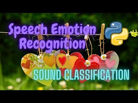 Speech Emotion Recognition (Sound Classification) | Deep Learning | Python