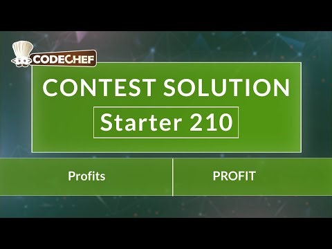 Profits | PROFIT | Starter 210 | CodeChef Official Solution