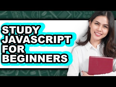 How to Study JavaScript for Beginners (Full Guide)