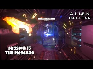Alien Isolation - Walkthrough with 5 aliens on nightmare - mission 15 The Message