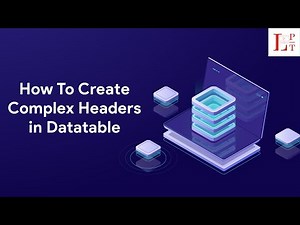 How to create Complex headers in Datatable
