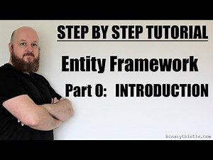 Entity Framework - Part 0 - Introduction