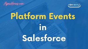 Platform Events in Salesforce