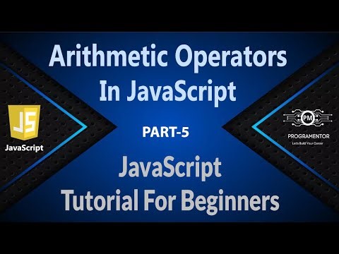 05 | Arithmetic Operators In JavaScript | JavaScript Operators | JavaScript Tutorials (Hindi/Urdu)