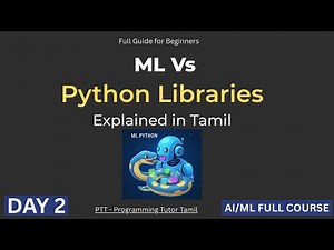 Why Python Libraries are Important for Machine Learning? |(Day 2 Tamil Tutorial)