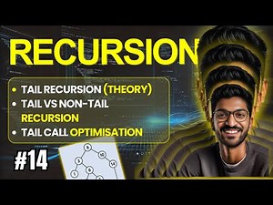Recursion-14 | Tail Recursion (Theory)