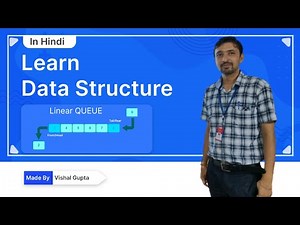 LINEAR QUEUE | DSA | Vishal Gupta