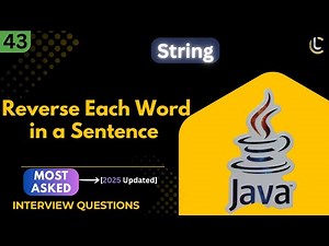 Reverse Each Word in a Sentence | Java String Manipulation Program | Coding & Interview Questions