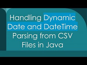 Handling Dynamic Date and DateTime Parsing from CSV Files in Java