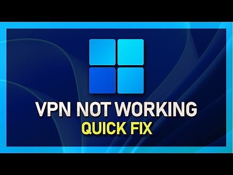 Windows 11 - How to Fix VPN Not Working
