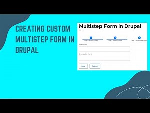 Custom Multi-Step Form in Drupal.