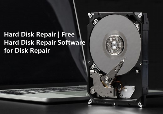 Free Hard Disk Repair Software for Disk Repair | Step-By-Step Guide