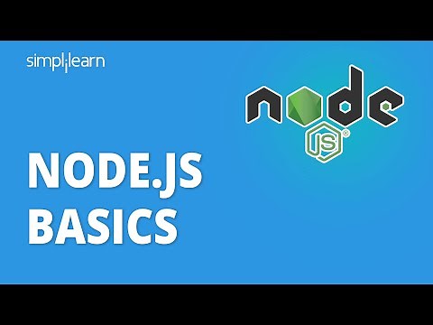 Node.js Basics | Node.js Course | Learn Node.js From Scratch | Node JS Tutorial | Simplilearn
