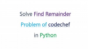 Find Remainder | Codechef | Python